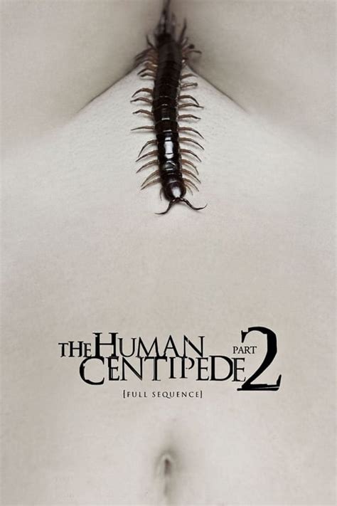 the human centipede streaming gratuit|The Human Centipede 2 (Full Sequence) (2011)